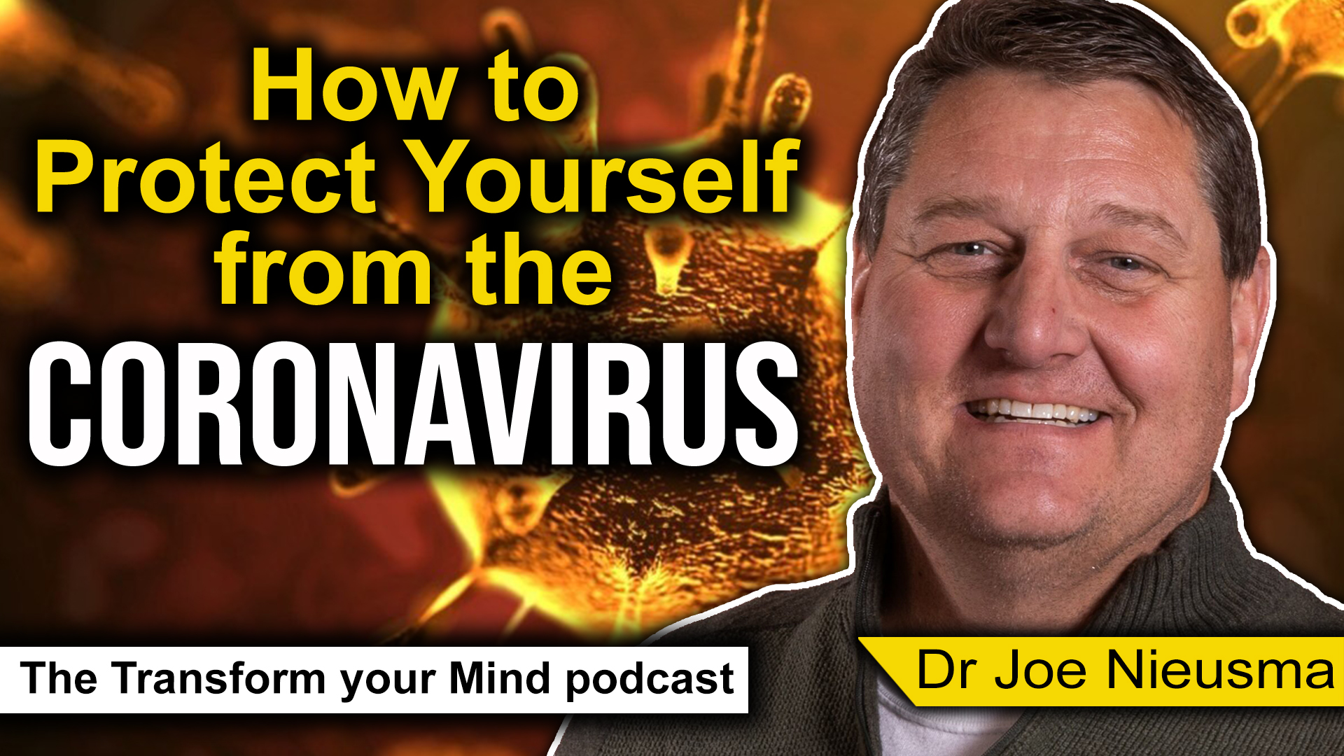Coronavirus, How to Protect Yourself