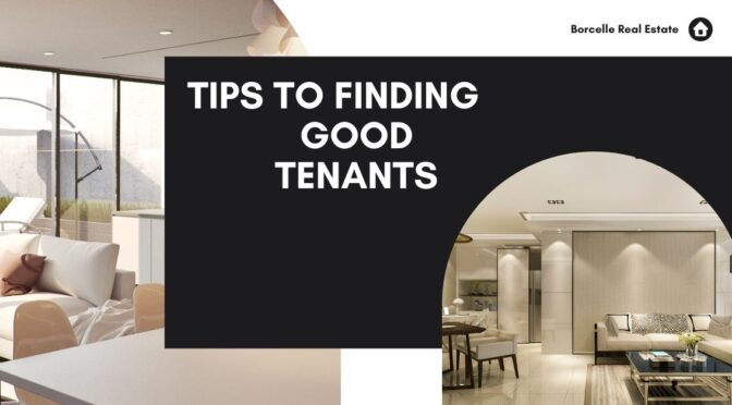 Real Estate tips to finding good tenants