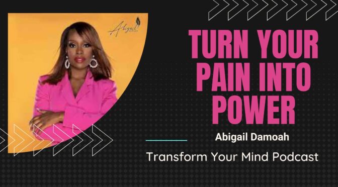 How To Turn Your Pain Into Power