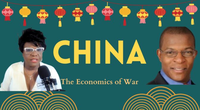 The Economics of War: Understanding China’s Rise