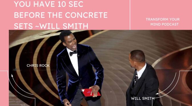Will Smith Had 10 Seconds To Choose A Different Reality