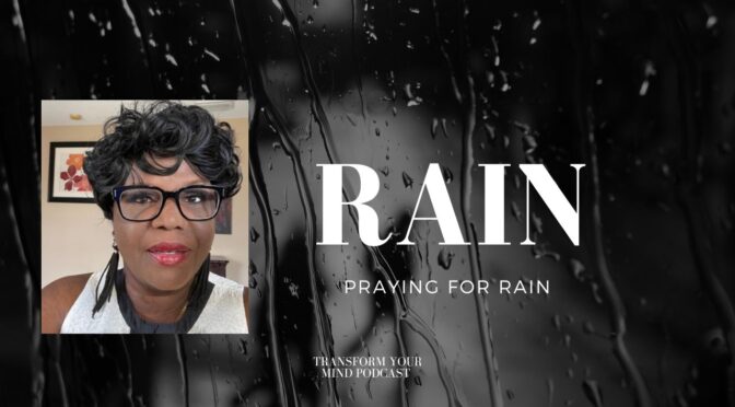 Praying for God’s Blessing: The Power of Rain