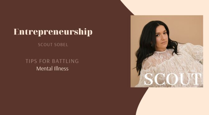 Entrepreneurship: Tips for Women Battling Mental Illness
