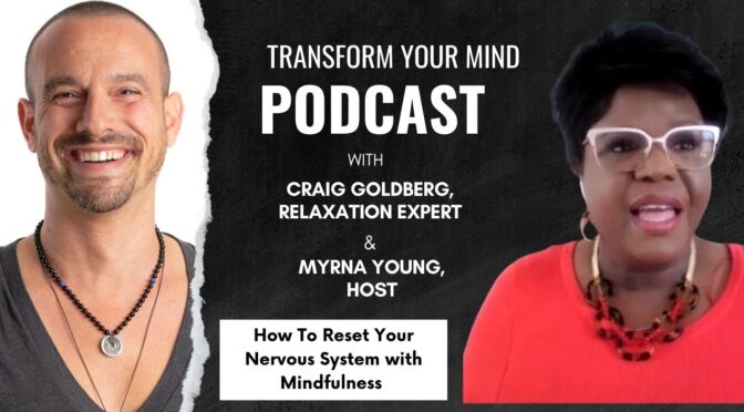How To Reset Your Nervous System with Mindfulness
