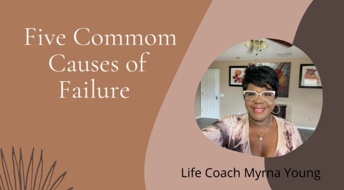 How To Conquer The 5 Most Common Causes of Failure