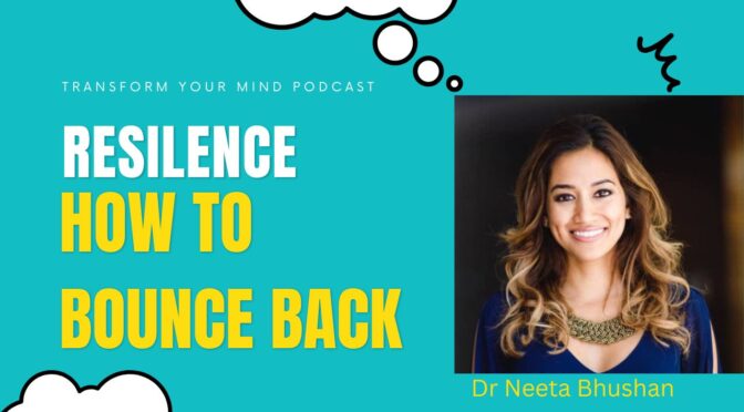 Resilience: How To Bounce Back When Life Knocks You Down