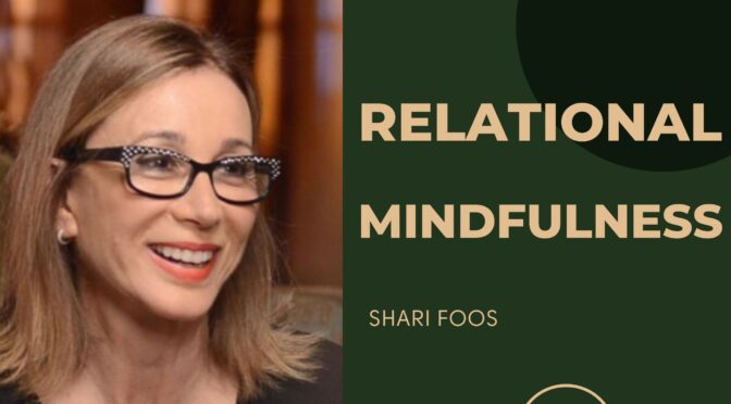Building Relationships With Relational Mindfulness
