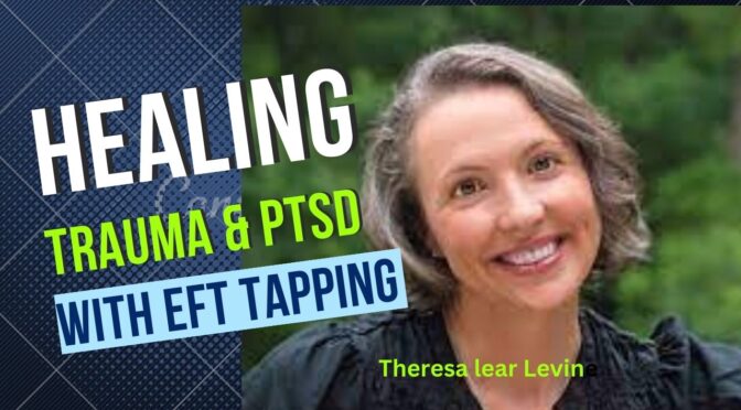 Healing Trauma With EFT Tapping