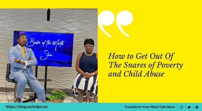 How To Get Out Of The Snares of Child Abuse
