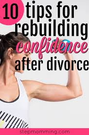 How to be Confident after a Divorce