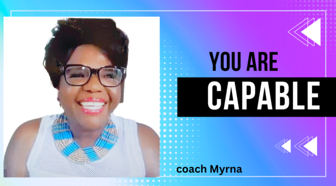 Transform Your Mind: You Are Capable