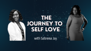 the journey to self love and acceptance