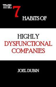 Book 7 habits of highly dysfunctional companies 