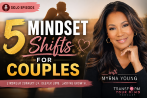 5 mindset shifts for couples