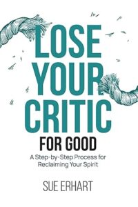 book lose your inner critic for good