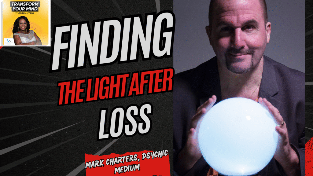 transforming grief with psychic medium mark charters