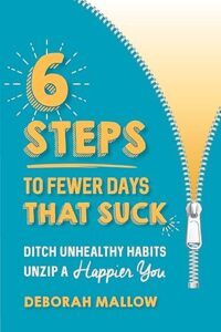 book 6 steps to fewer days that suck 